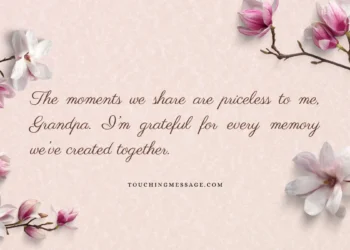 Heart-Touching Messages for Grandpa