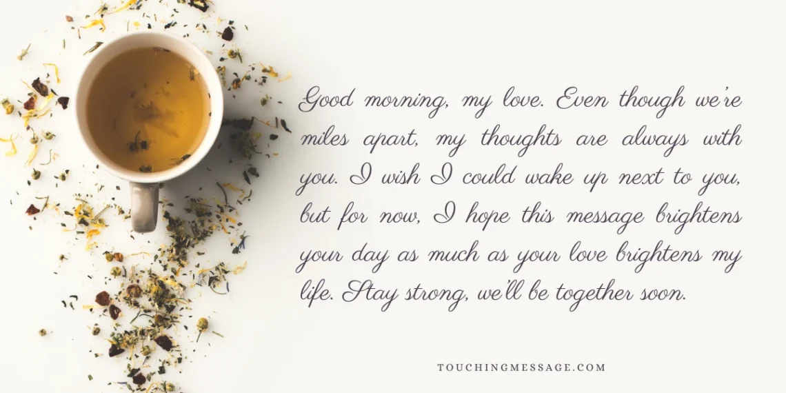 Heartfelt Good Morning Messages to Brighten Their Day